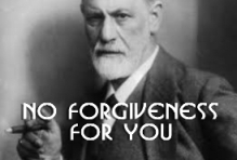 freud-no-forgiveness-for-you-sm.jpg